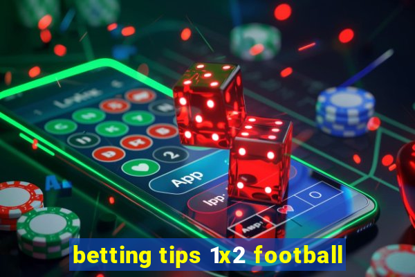 betting tips 1x2 football